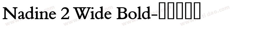 Nadine 2 Wide Bold字体转换